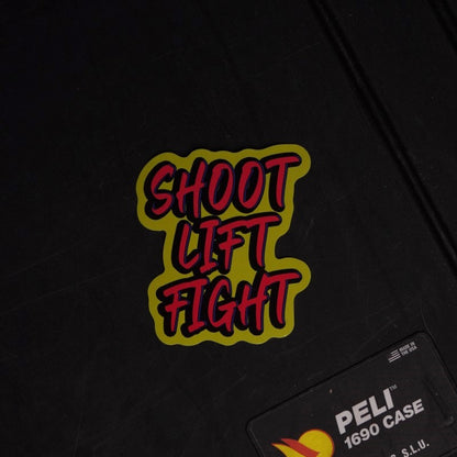 Shoot Lift Fight Sticker